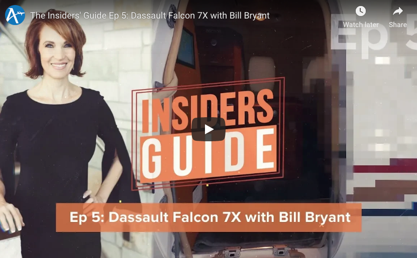 The Insiders’ Guide Episode 5: Dassault Falcon 7X with Bill Bryant